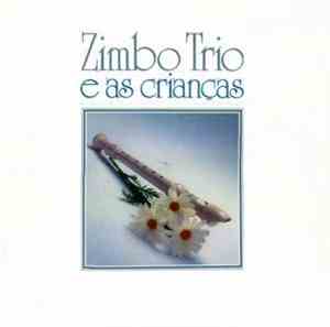 Zimbo Trio - Zimbo Trio E As Crianças