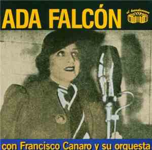 Ada Falcón - Ada Falcón Con Francisco Canaro Y Su Orquesta