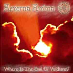 Aeterna Anima - Where Is The End Of Voidism?