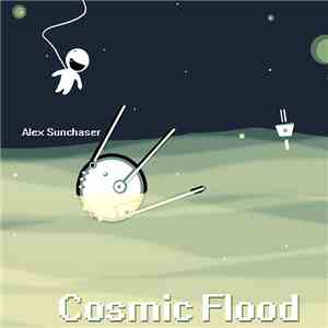 Alex Sunchaser - Cosmic Flood