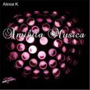 Alexia K. - Amibila Musica