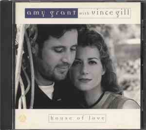 Amy Grant With Vince Gill - House Of Love