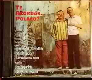 Aníbal Troilo, Roberto Goyeneche - Te Acordás... Polaco?