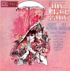 Audrey Hepburn, Rex Harrison - My Fair Lady Soundtrack