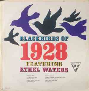Blackbirds Of 1928 Featuring Ethel Waters - Blackbirds Of 1928