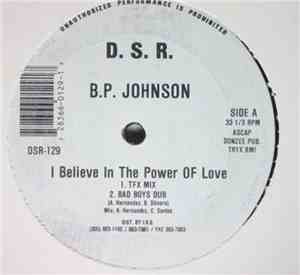 B.P. Johnson - I Believe In The Power Of Love
