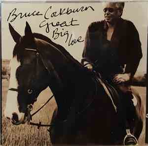 Bruce Cockburn - Great Big Love