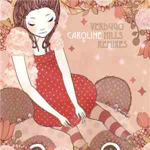 Caroline  - Verdugo Hill Remixes