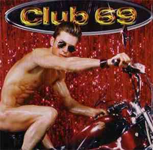 Club 69 - Style
