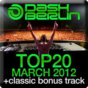 Dash Berlin - Dash Berlin Top 20 - March 2012