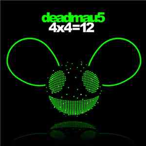 Deadmau5 - 4x4=12