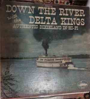 Delta Kings - Down The River With The Delta Kings