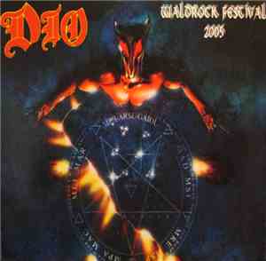 Dio  - Dio  Waldrock Festival 2005 Burgum Netherlands June 4 2005