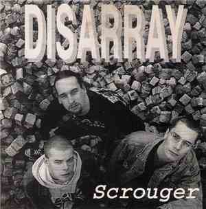 Disarray  - Scrouger