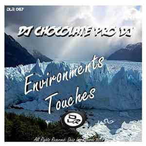DJ Chocolate Pro DJ - Environments Touches