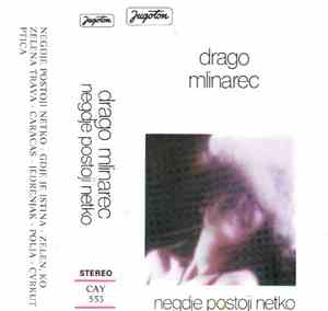 Drago Mlinarec - Negdje Postoji Netko