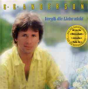 G.G. Anderson - Vergiß Die Liebe Nicht