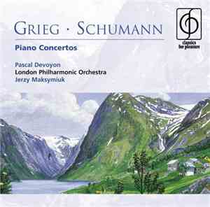 Grieg / Schumann / Pascal Devoyon / London Philharmonic Orchestra / Jerzy M ...