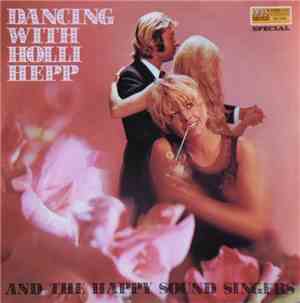 Holli Hepp And The Happy Sound Singers - Dancing With Holli Hepp And The Ha ...