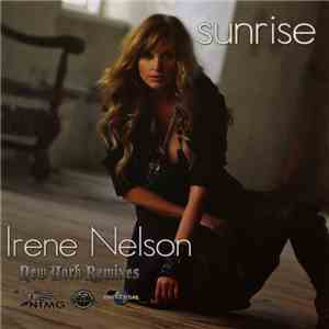 Irene Nelson - Sunrise (New York Remixes)