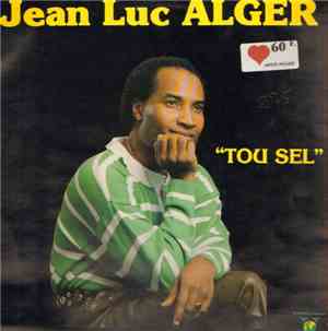 Jean Luc Alger - Tou Sel