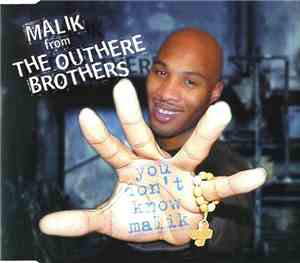 Malik From The Outhere Brothers - You Don't Know Malik