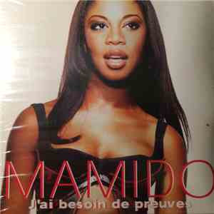 Mamido - J'ai Besoin De Preuves