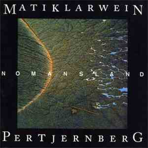Mati Klarwein & Per Tjernberg - No Man's Land