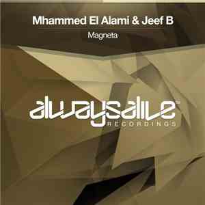 Mhammed El Alami & Jeef B - Magneta