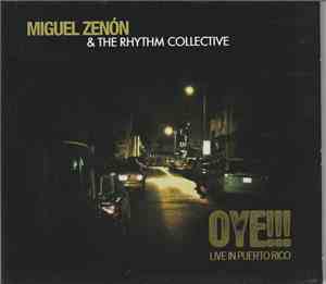 Miguel Zenon, The Rhythm Collective - Oye!!! Live In Puerto Rico