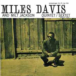 Miles Davis And Milt Jackson - Quintet / Sextet