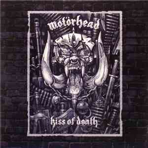 Motörhead - Kiss Of Death
