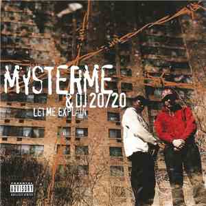 Mysterme & DJ 20/20 - Let Me Explain