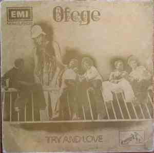 Ofege - Try And Love