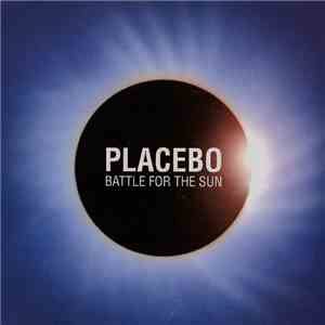 Placebo - Battle For The Sun