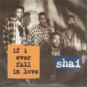 Shai  - If I Ever Fall In Love