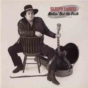 Sleepy La Beef - Nothin'But The Truth