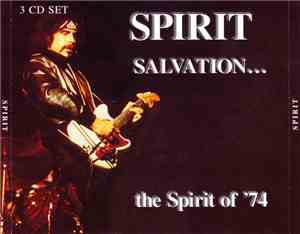 Spirit  - Salvation... The Spirit Of '74