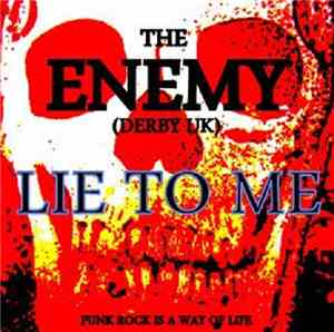 The Enemy  - Lie To Me