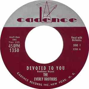 The Everly Brothers - Devoted To You / Bird Dog