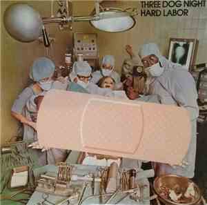 Three Dog Night - Hard Labor