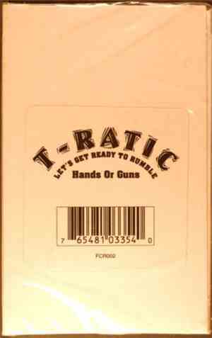 T-Ratic - Let's Get Ready To Rumble / Hands Or Guns