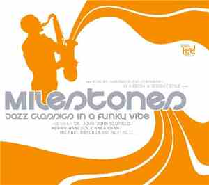 Various - Milestones (Jazz Classics In A Funky Vibe)
