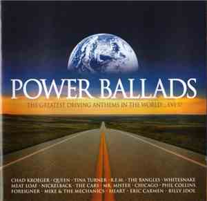 Various - Power Ballads - The Greatest Driving Anthems In The World...Ever!