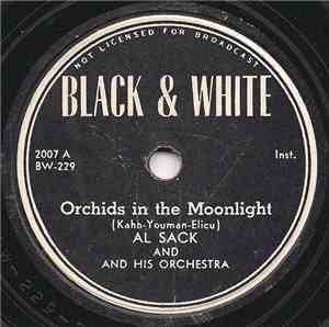 Al Sack And His Orchestra - Orchids In The Moonlight / Jesusita