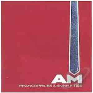 AM - Francophiles & Skinny Ties
