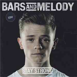 Bars And Melody - Stay Strong