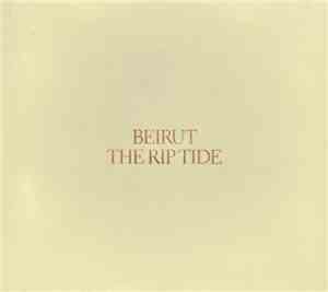 Beirut - The Rip Tide