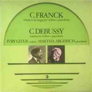 C.Franck / C.Debussy - Ivry Gitlis, Martha Argerich - Sonata In La Magg. Pe ...