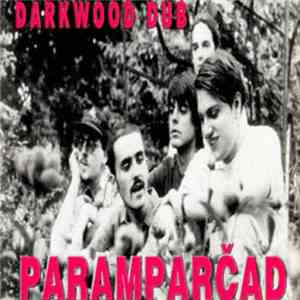 Darkwood Dub - Paramparčad